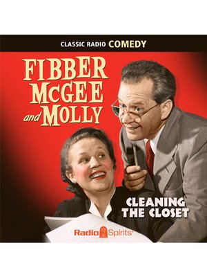 cover image of Fibber McGee and Molly: Cleaning the Closet
